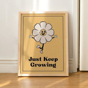 'Just Keep Growing' Print