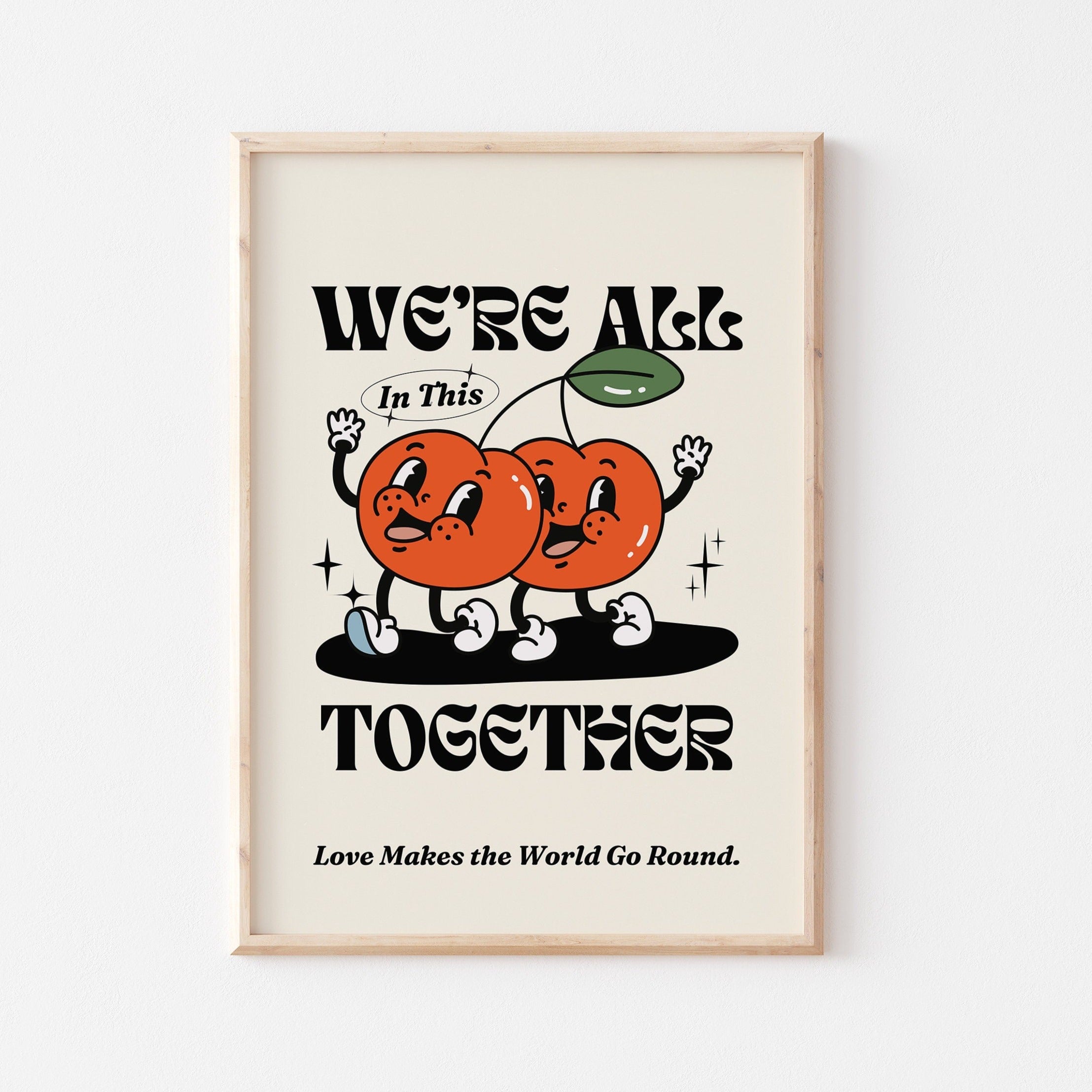 Retro Cherries Kitchen Wall Art, 70's Cartoon Character, We're All In This Together, Vintage Mascot Wall Art, Inspirational Decor, UNFRAMED